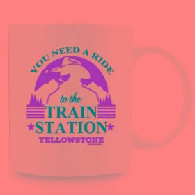 1pc, 3A Level, Need a Ride to Train Station Yellowstone Camping Cup, 11 Oz Ceramic Water Cup, Gift Coffee Cup,