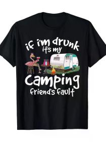 If I'm Drunk It'S My Camping Friend'S Fault Funny Flamingo Men Women Gift Tee (Color: black, size: L)